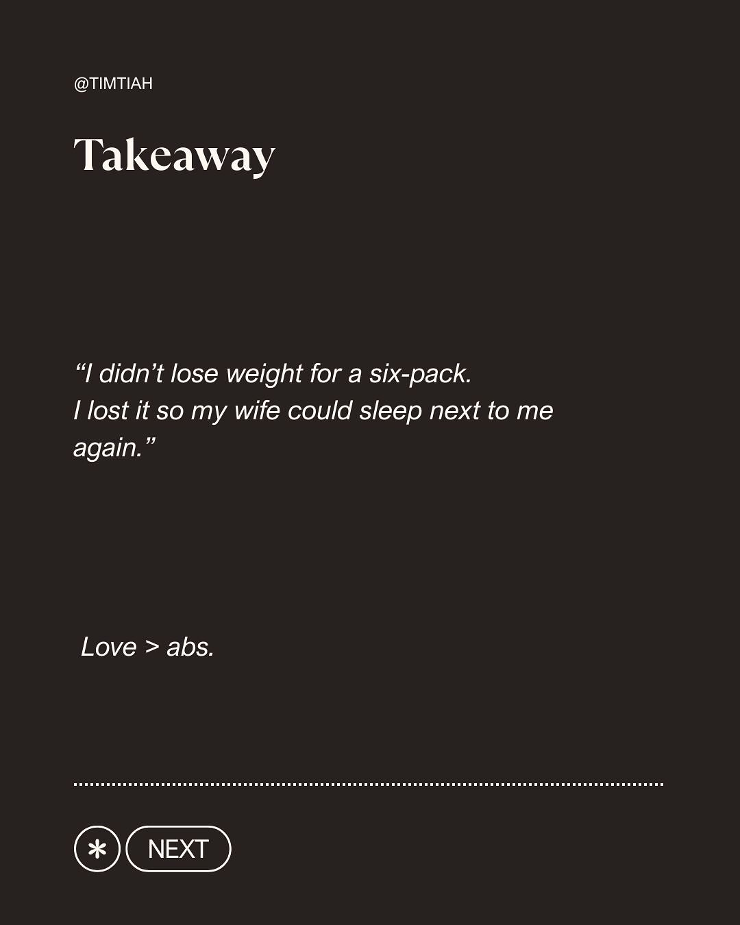 Image from: I didn’t lose weight for abs. I lost it because my wife couldn’t sleep next to me anymore.