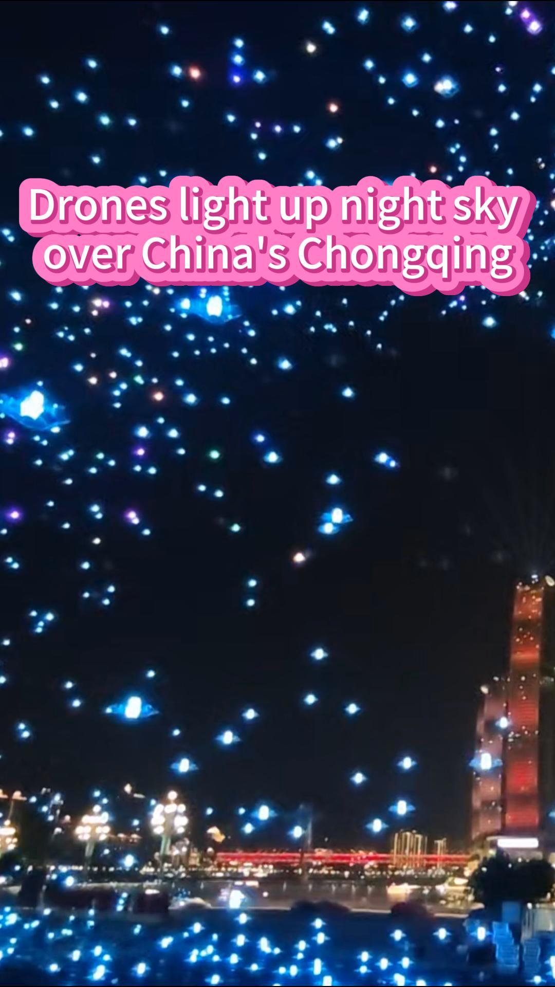 Drones light up night sky over China's Chongqing - Newswav
