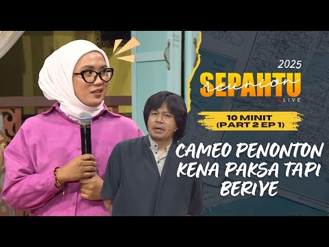 [10 MINIT ] Sepahtu Reunion Live 2025 PART 2 EP 1 - CAMEO PENONTON KENA ...